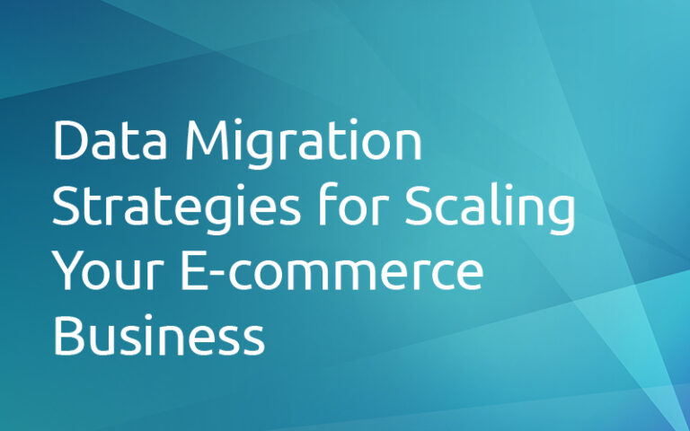 Data Migration Strategies for Scaling Your E-commerce Business – Retail ...